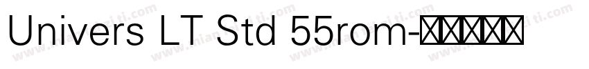 Univers LT Std 55rom字体转换